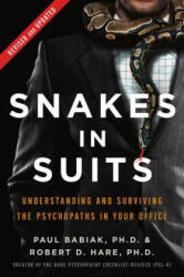 Snakes in Suits, Revised Edition - Paul Babiak, Robert D. Hare (ISBN: 9780062697547)