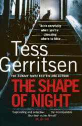 Shape of Night - Tess Gerritsen (ISBN: 9781787631656)
