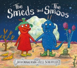 Smeds and the Smoos - Julia Donaldson (ISBN: 9781407188898)