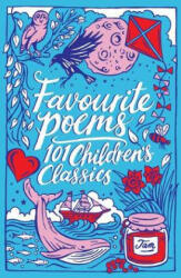 Favourite Poems: 101 Children's Classics (ISBN: 9781407192789)