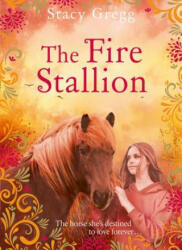 Fire Stallion - Stacy Gregg (ISBN: 9780008261429)