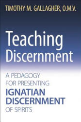 Teaching Discernment - Gallagher, Timothy M. , OMV (ISBN: 9780824599355)