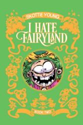 I Hate Fairyland Book Two - Skottie Young (ISBN: 9781534312487)