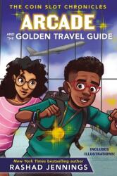 Arcade and the Golden Travel Guide (ISBN: 9780310767435)