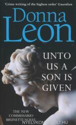 Unto Us a Son Is Given - DONNA LEON (ISBN: 9781787463202)