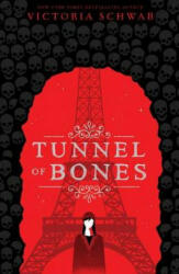 Tunnel of Bones (City of Ghosts #2) - Victoria Schwab (ISBN: 9781407196930)