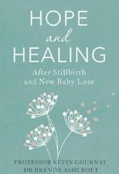 Hope and Healing After Stillbirth (ISBN: 9781847094674)