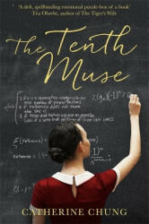 Tenth Muse - Catherine Chung (ISBN: 9781408709573)