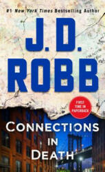 Connections in Death - J. D. Robb (ISBN: 9781250308153)