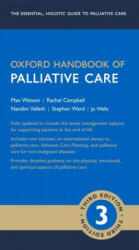 Oxford Handbook of Palliative Care - Max Watson, Stephen Ward, Nandini Vallath, Jo Wells, Rachel Campbell (ISBN: 9780198745655)