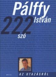 222 SZÓ AZ UTAZÁSRÓL (2004)