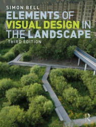 Elements of Visual Design in the Landscape - Bell, Simon (ISBN: 9780367024475)