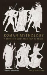 Roman Mythology - David Stuttard (ISBN: 9780500252291)
