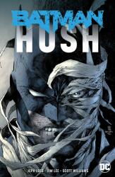 Batman: Hush - Jeph Loeb, Jim Lee (ISBN: 9781401297244)