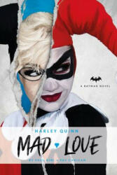 DC Comics novels - Harley Quinn: Mad Love - Paul Dini (ISBN: 9781785658150)