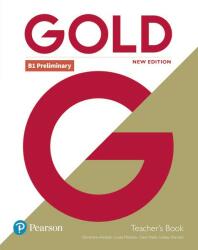 Gold B1 Preliminary New Edition Teacher's Book with Portal access and Teacher's Resource Disc Pack (ISBN: 9781292217840)