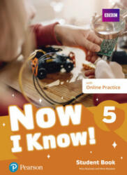 Now I Know! 5 Student Book with Online Practice - Mary Roulston, Mark Roulston (ISBN: 9781292268774)