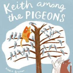 Keith Among the Pigeons (ISBN: 9781786283436)