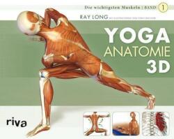Yoga-Anatomie 3D. Bd. 1 - Ray Long (2010)