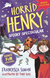 Horrid Henry: Spooky Spectacular (ISBN: 9781510106208)