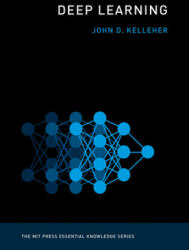 Deep Learning - John D. Kelleher (ISBN: 9780262537551)