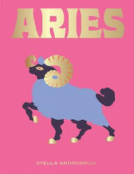 Aries: Harness the Power of the Zodiac (ISBN: 9781784882617)