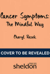 Cancer Symptoms (ISBN: 9781847094230)