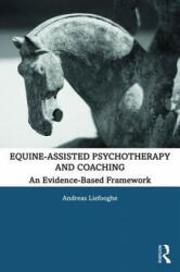 Equine-Assisted Psychotherapy and Coaching: An Evidence-Based Framework (ISBN: 9780367333591)