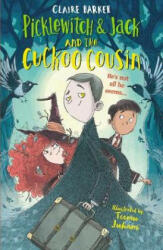 Picklewitch & Jack and the Cuckoo Cousin - Claire Barker (ISBN: 9780571335206)