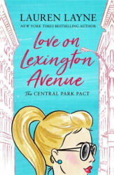 Love on Lexington Avenue - Lauren Layne (ISBN: 9781472265104)