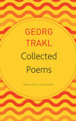 Collected Poems - Georg Trakl, James Reidel (ISBN: 9780857427069)