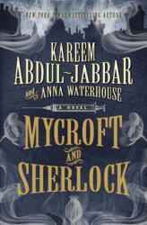 Mycroft and Sherlock - Kareem Abdul-Jabbar, Anna Waterhouse (ISBN: 9781785659287)