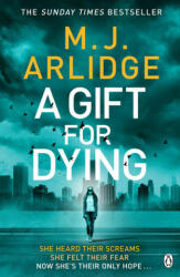 Gift for Dying - M. J. Arlidge (ISBN: 9781405932509)