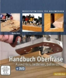 Handbuch Oberfräse - Guido Henn (2010)