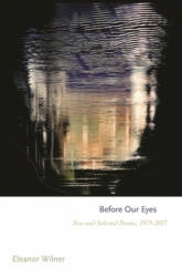 Before Our Eyes - Eleanor Wilner (ISBN: 9780691193335)