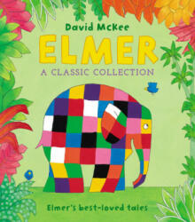 Elmer: A Classic Collection - David McKee (ISBN: 9781783448678)