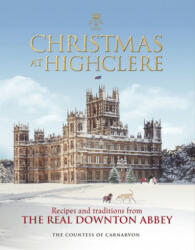 Christmas at Highclere - The Countess of Carnarvon (ISBN: 9781848095229)