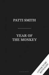 Patti Smith: Year of the Monkey (ISBN: 9781526614759)