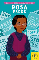 Extraordinary Life of Rosa Parks - Sheila Kanani (ISBN: 9780241372791)