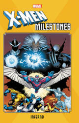 X-men Milestones: Inferno - Marvel Comics (ISBN: 9781302919702)