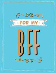 For the Best Friend Ever - Summersdale (ISBN: 9781786859914)