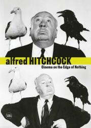 Alfred Hitchcock: Cinema on the Edge of Nothing (ISBN: 9788857240930)