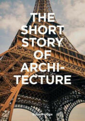 Short Story of Architecture - Susie Hodge (ISBN: 9781786273703)