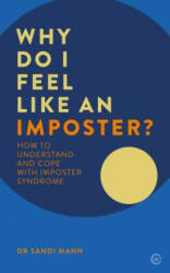 Why Do I Feel Like an Imposter? - Sandi Mann (ISBN: 9781786782182)