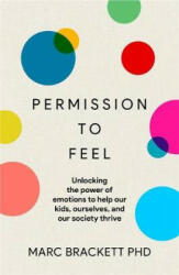 Permission to Feel - Marc Brackett (ISBN: 9781787478817)