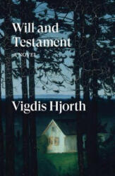 Will and Testament - Vigdis Hjorth (ISBN: 9781788733106)