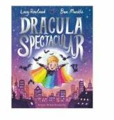 Dracula Spectacular - Lucy Rowland (ISBN: 9781509845989)