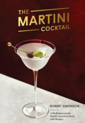 Martini Cocktail - Robert Simonson (ISBN: 9780399581212)