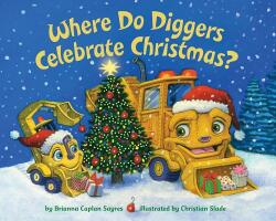 Where Do Diggers Celebrate Christmas? (ISBN: 9780525579519)