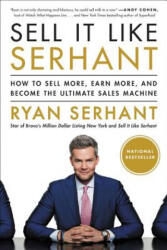 Sell It Like Serhant - Ryan Serhant (ISBN: 9780316449588)